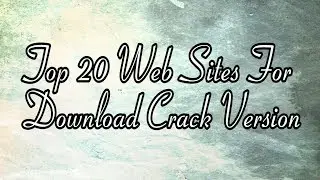Top 20 web sites for Downloading crack version PC Software |shahzada editor