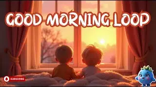 Good Morning Song for Kids | Daily Routine Learning Loop | Dodoberry