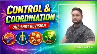 Control and Coordination one shot revision Class 10th CBSE and boards exams @VickyScienceAcademy