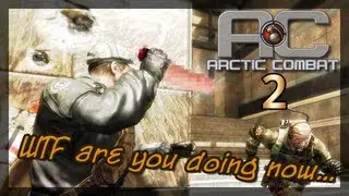 Arctic Combat - WTF are you doing now... c/NDJogos e Guike [2/2]