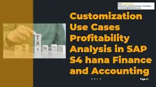 28- Customization Use Cases Profitability Analysis in SAP S4 HANA Finance and Accounting