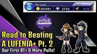 How Fast can a NEW DFFOO GL Account Beat A LUFENIA+ Pt. 2 (Twitch Vod) [DFFOO GL]