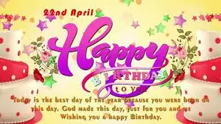 22 April Birthday Wishes Video