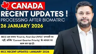 Canada Visitor & Tourist Visa Recent IRCC Updates 26 January 2026 | Processing Time After Biometrics