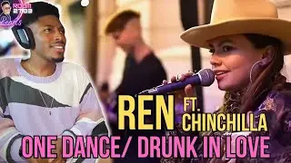 Ren ft Chinchilla 'One Dance/ Drunk in Love' Mashup! Did Somebody Say Beyonce? 👀
