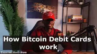 EP 20 How Bitcoin Debit Cards Work #bitcoin 