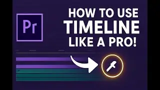 HOW TO MASTER THE ADOBE PREMIERE PRO TIMELINE (Beginners guide)#videoeditingforbeginners #adobe