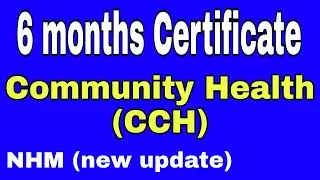 NHM Assam Certificate in Community Health || CCH 6 Months Course