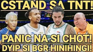 PANIC NA SI CHOT, CSTAND SA TNT PERO DYIP HINIHINGI SI BGR!