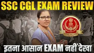 SSC CGL Exam Review 2025 2nd Shift. #ssc #ssccgl #cglexam #sscexams #cglreview #rwa #rakeshhyadavsir
