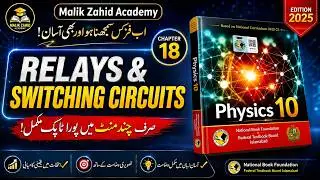 Relays And Switching Circuits | Chapter 18 | Physics 10 | NBF | New Book 2025
