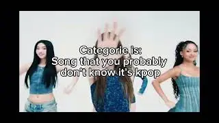 Songs that non kpop Stan probably know but don&rsquo;t know its kpop 