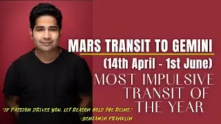 Mars transit to Gemini (14th April-1st June, 2021) - Most explosive transit of 2021
