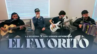 La Remedia y Los Amigos Generosos - El Favorito (En Vivo)