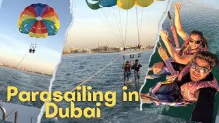 Best Parasailing & Parachute Experience in Dubai | Burj Al Arab | Watersports Bucket list | 4K