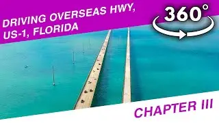 Driving Overseas HWY US-1: Hog Key to Lower Matecumbe Key (Part 3) - 360&deg; VR Video
