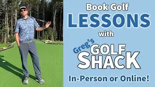 Book Your Golf Lessons With Greg! In-Person or Online!