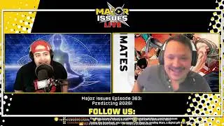 Major Issues Ep 363: Predicting 2025