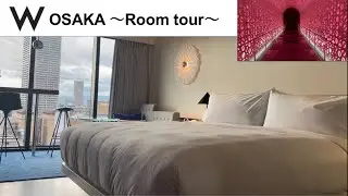 【W OSAKA】Room tour, and Amenity Introduction. (English ver.) #Marriott hotels osakatrip
