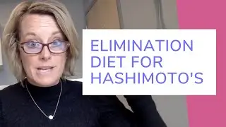 How To Do A Basic Elimination Diet for Hashimoto's & Autoimmune Diseases | Sara Peternell