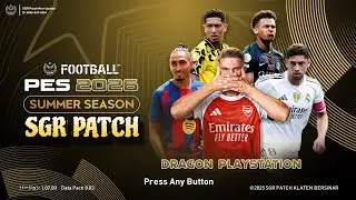 NEW RILIS ‼️ REVIEW EFOOTBALL PES 2026 SGR PATCH SEASON SUMMER PS4 HEN FULL UPDATE