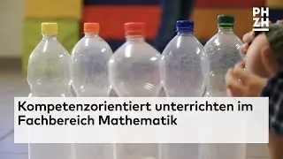 Kompetenzorientiert unterrichten im Fachbereich Mathematik