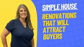 Simple House Renovations That Will Attract Buyers - Sell Your Home For More Money Quicker