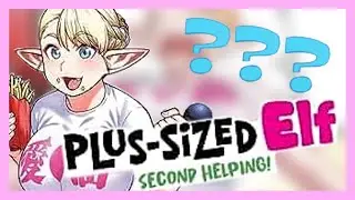 Is The Plus-Sized Elf Sequel Manga Worth It?