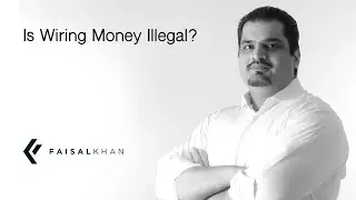 [122] Is Wiring Money Illegal?