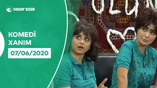 Komedi Xanım (4-cü Bölüm ) 07.06.2020