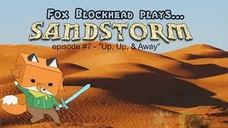 Sandstorm CTM Episode #7 