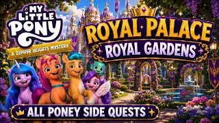 MY LITTLE PONEY: A ZEPHYR HEIGHTS MYSTERY. ROYAL PALACE ROYAL GAREDENS