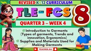 8 КЛАСС TLE-FCS 8 КВАРТАЛ 3 НЕДЕЛЯ 4 ПЕРЕСМОТРЕННЫЙ K-12 - ВВЕДЕНИЕ В ШВЕЙНЫ