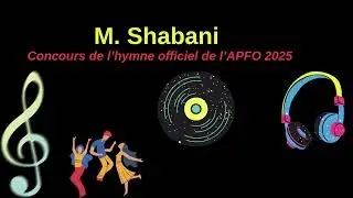M  Shabani, concours de l'hymne de l'APFO 2025