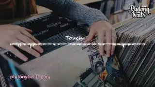 Touch (Plutony beats) | Old School Classic Beat Instrumental Rap Hip Hop Soul beat