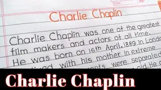 charlie chaplin || Biography of charlie chaplin ||Essay on charlie chaplin || essay writing ||