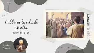 Pablo en la Isla de Malta . Hechos 28:1-10