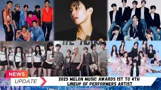 2025 Melon Music Awards (MMA) 1st to 4th Lineup of Performers Artist