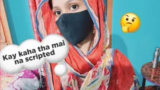 Kay kaha tha mai na scripted 🤔 | #vlog #subscribe 