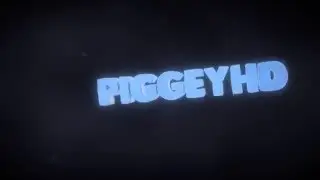Mein neues Intro f&uuml;r PiggeyHD made by SmitePlays