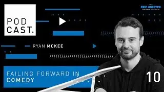 Failing Forward in Comedy | Ryan McKee