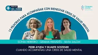 Pedir ayuda y dejarte sostener cuando acompa&ntilde;as una crisis de salud mental