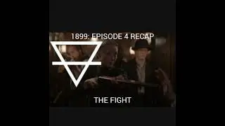 1899: THE FIGHT S1E4 Recap
