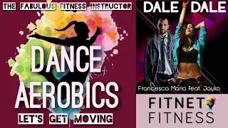 Dance Aerobics Workout | Dale Dale By Francesca Maria | 2020 Fitness and Wellness Zumba