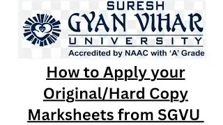 How to get your hard copy Marksheets from SGVU/Suresh Gyan vihar university Jaipur!!!