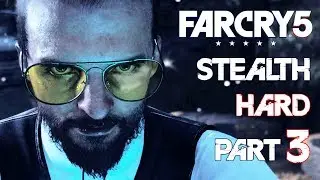 FAR CRY 5 Stealth Gameplay Walkthrough Part 3 (Hard / PC) &ndash; CAPTURED