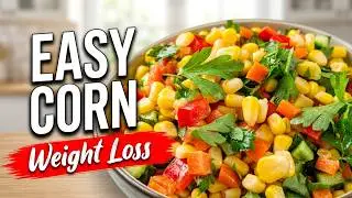 Corn Salad Recipe | Easy Healthy Summer Salad for Weight Loss #HealthyEating #CornSalad