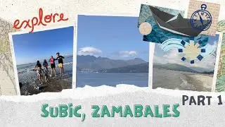 Subic, zamabales vlog let's Explore! (late post)