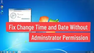 Fix Change Time and Date Without Administrator Permission 