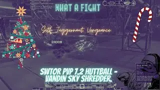 SWTOR PvP 7.2 Huttball - Vandin Sky Shredder. Sith Juggernaut, Vengeance.
